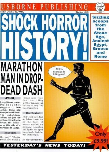 Shock! Horror! History!