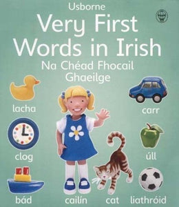 Very First Words in Irish 