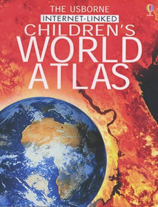 The Usborne Internet-linked Children's Atlas 