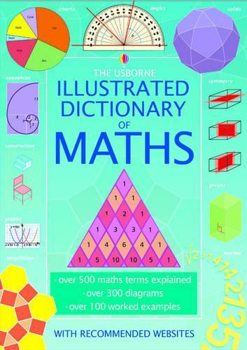 The Usborne Illustrated Dictionary of Maths