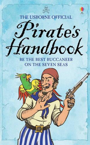 The Usborne Official Pirate's Handbook