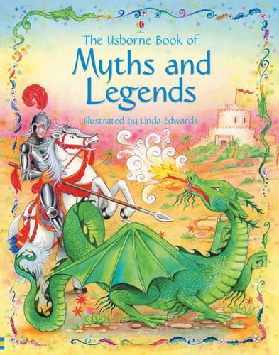 Usborne Book Of Myths, Legends And Stories