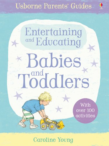 Entertaining and Educating Babies and Toddlers
