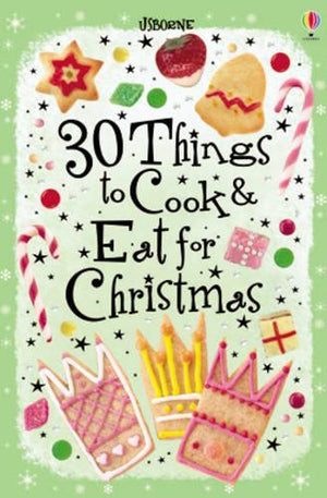 30 Things to Cook and Eat for Christmas