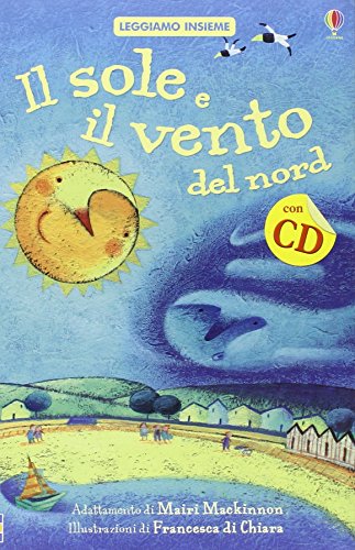 SOLE E IL VENTO DEL NORD + CD AUDIO