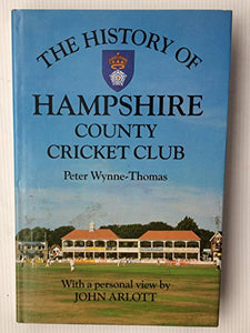 The History of Hampshire County Cricket Club 