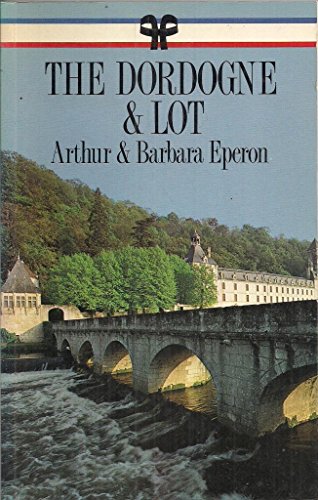 The Dordogne and Lot