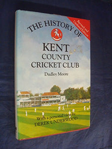 The History of Kent County Cricket Club 