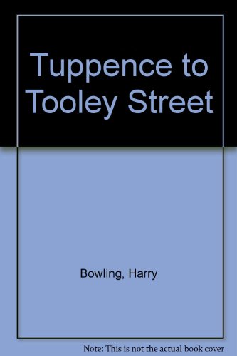 Tuppence to Tooley Street