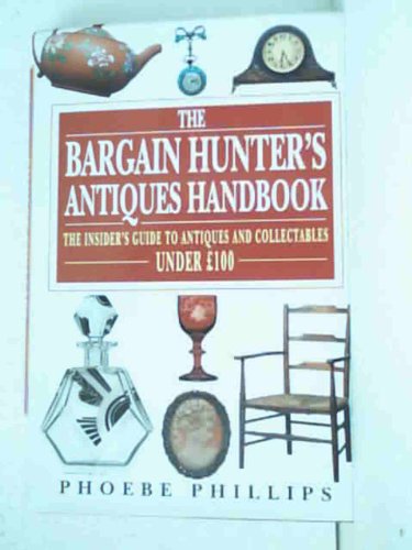 Bargain Hunter's Antiques Handbook