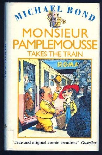 Monsieur Pamplemousse Takes the Train
