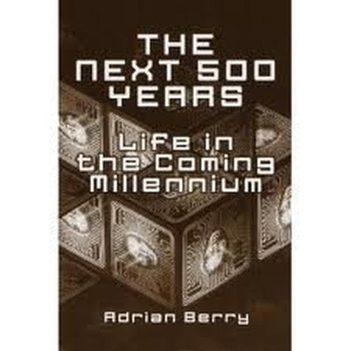 The Next 500 Years