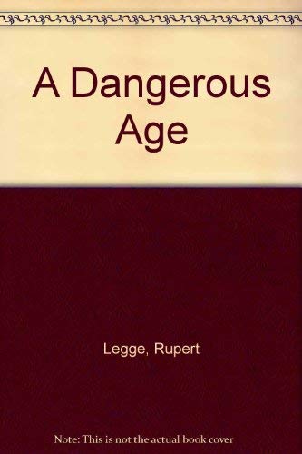 A Dangerous Age