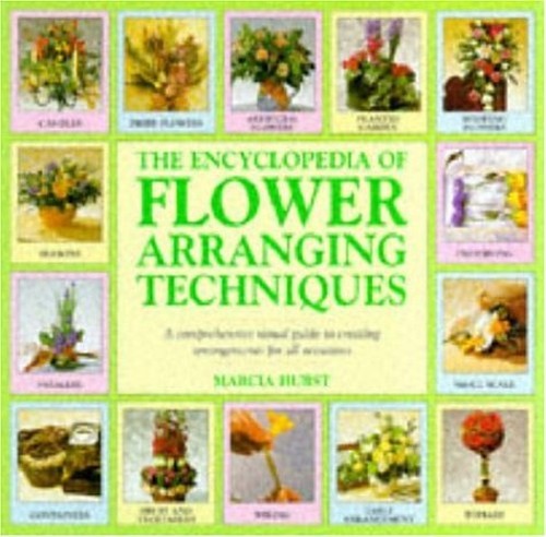 The Encyclopedia of Flower Arranging Techniques