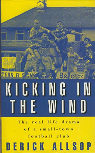 Kicking in the Wind