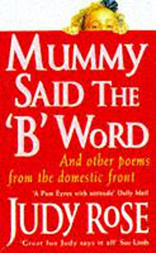 Mummy Said the B Word