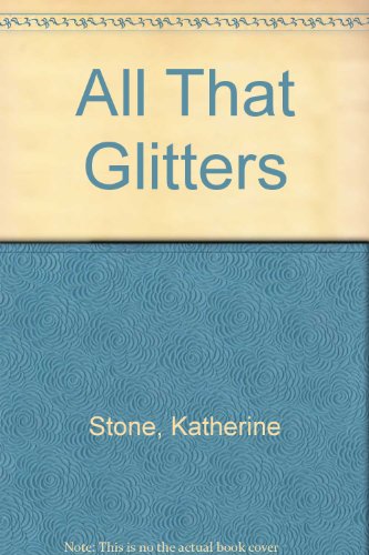 All That Glitters
