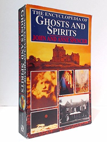 The Encyclopedia of Ghosts and Spirits