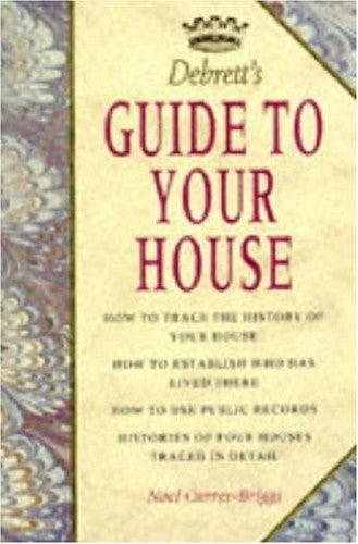 Debrett's Guide to Your House