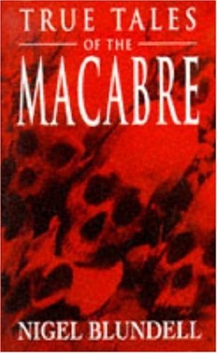 True Tales of the Macabre