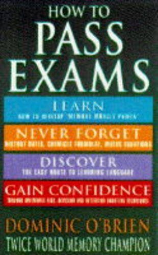 How to Pass Exams