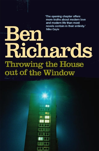 Throwing the House Out of the Window