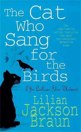 The Cat Who Sang for the Birds (The Cat Who Mysteries, Book 20)