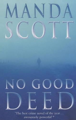 No Good Deed