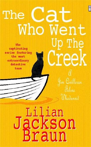 The Cat Who Went Up the Creek (The Cat Who Mysteries, Book 24)