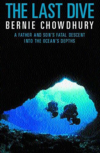The Last Dive: a Father and Son's Fatal Descent into the Ocean's Depths