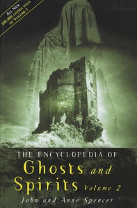 The Encyclopedia of Ghosts and Spirits 