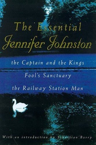 The Essential Jennifer Johnston