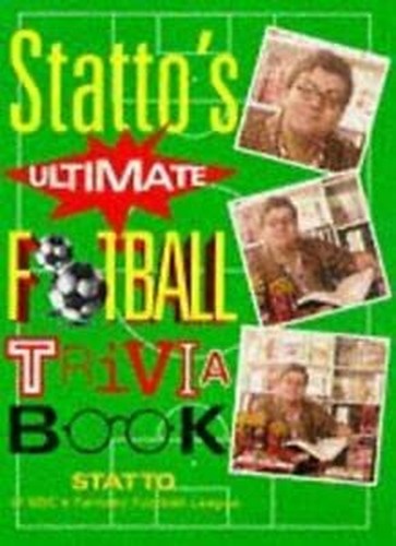 "Statto's" Ultimate Football Trivia Book