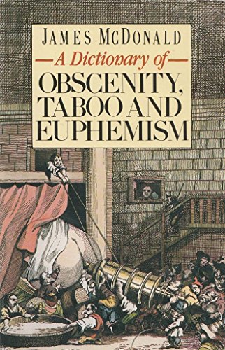 A Dictionary of Obscenity, Taboo and Euphemism