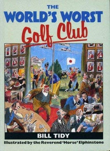 The World's Worst Golf Club 