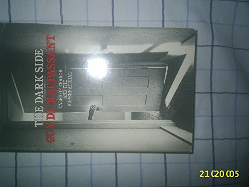 The Dark Side of De Maupassant