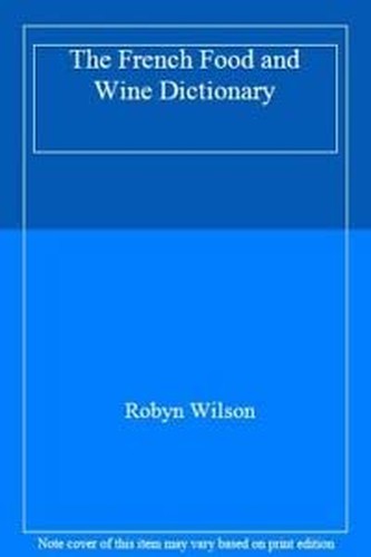 The French Food and Wine Dictionary