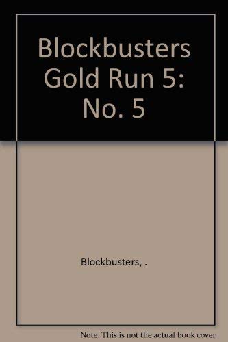 "Blockbusters" Gold Run