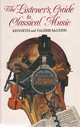 The Listener's Guide to Classical Music