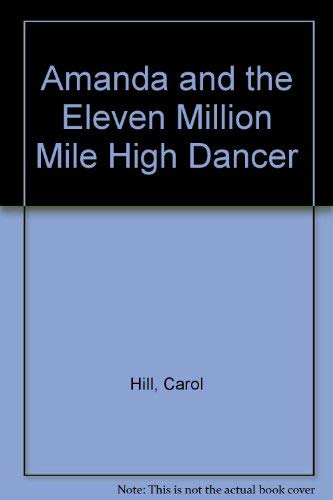 Amanda and the Eleven Million Mile High Dancer