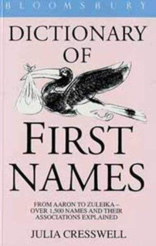 Bloomsbury Dictionary of First Names