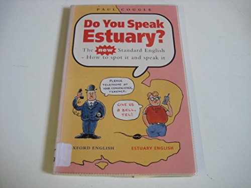 Do You Speak Estuary?