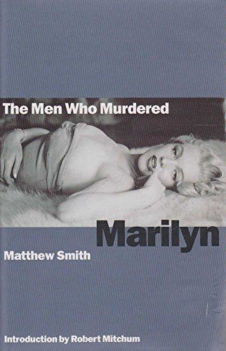 The Men Who Murdered Marilyn