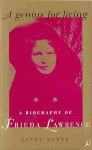A Genius for Living: Frieda Lawrence