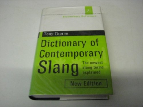 Bloomsbury Dictionary of Contemporary Slang