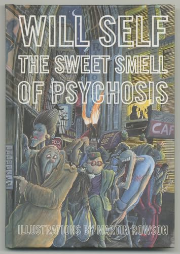 The Sweet Smell of Psychosis