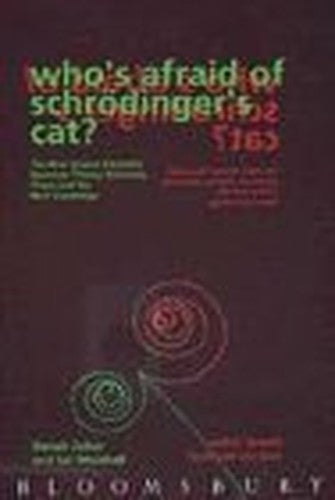 Who's Afraid of Schrodinger's Cat?