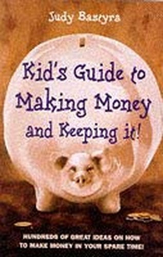 Kid's Guide to Making Money