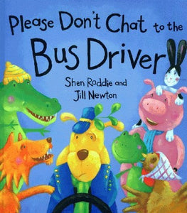 Please Don't Chat to the Bus Driver 