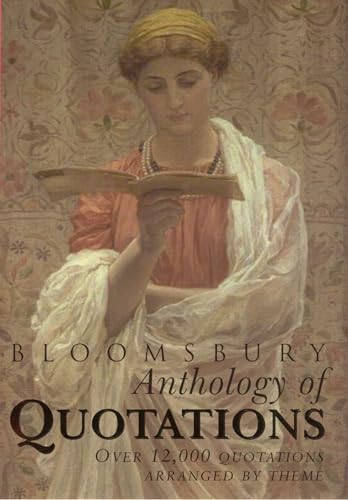Bloomsbury Anthology of Quotations